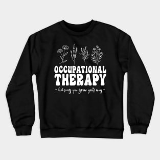 Groovy Aesthetic Floral Occupational Therapy Plaster Colors Crewneck Sweatshirt